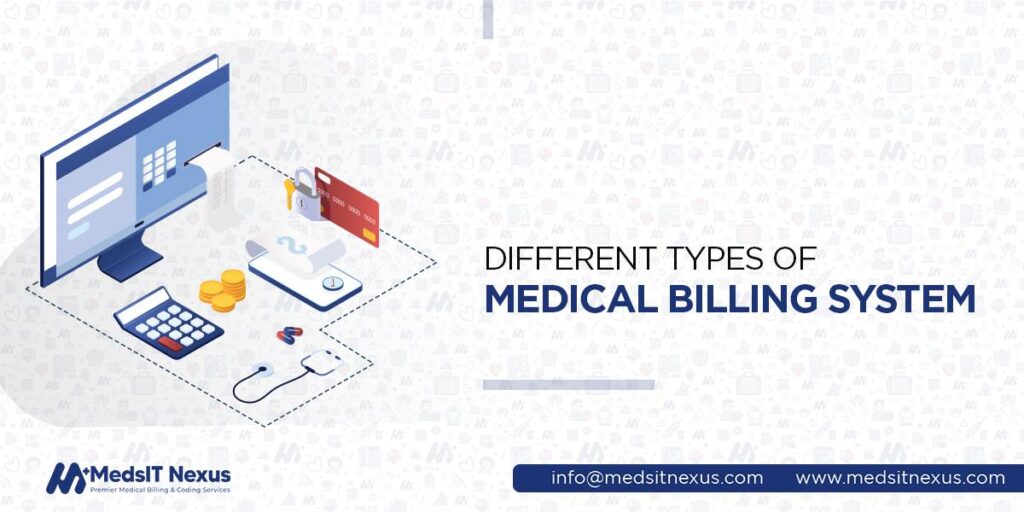 Different types of medical billing system