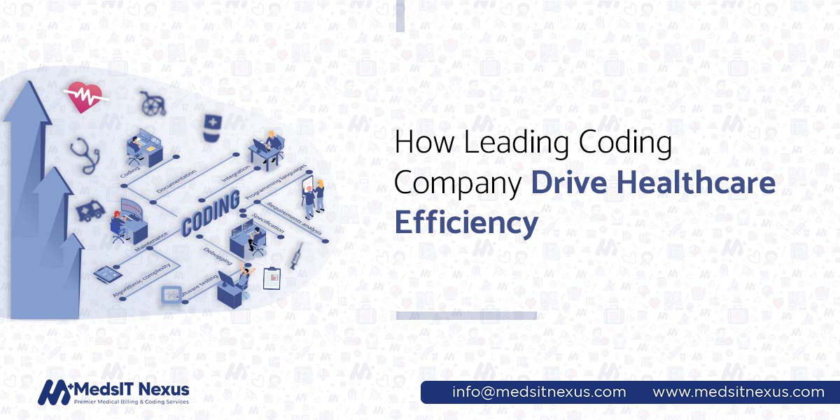 How leading coding company drive healthcare efficiency