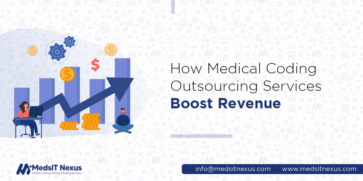 How Medical Coding Outsourcing Services Boost Revenue