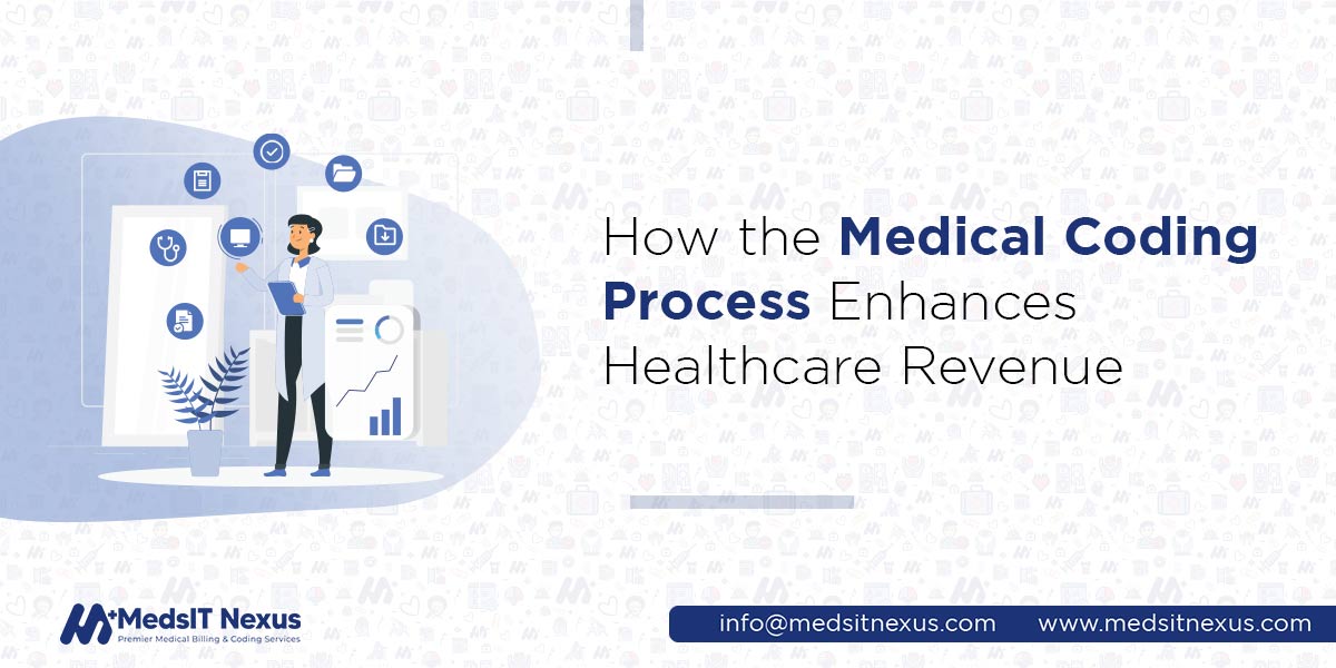 How The Medical Coding Process Enhances Healthcare Revenue