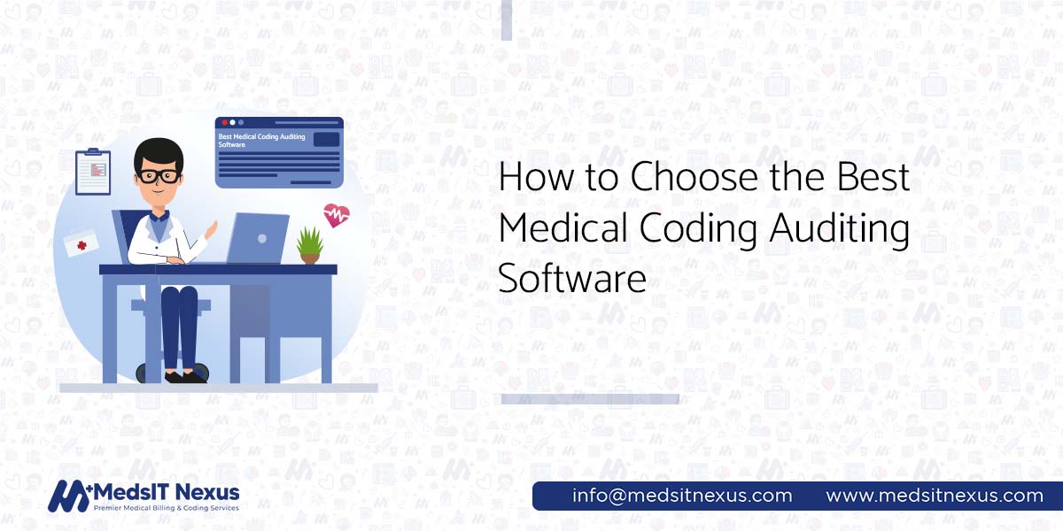 How to Choose The Best Medical Coding Auditing Software