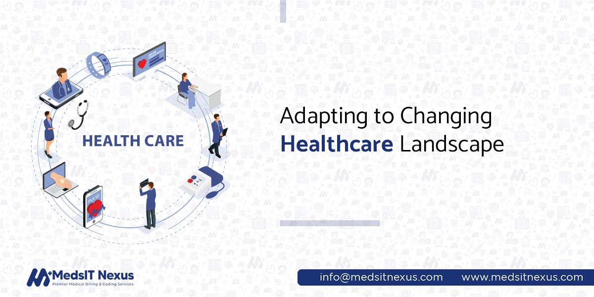 Adapting to the Changing Healthcare Landscape