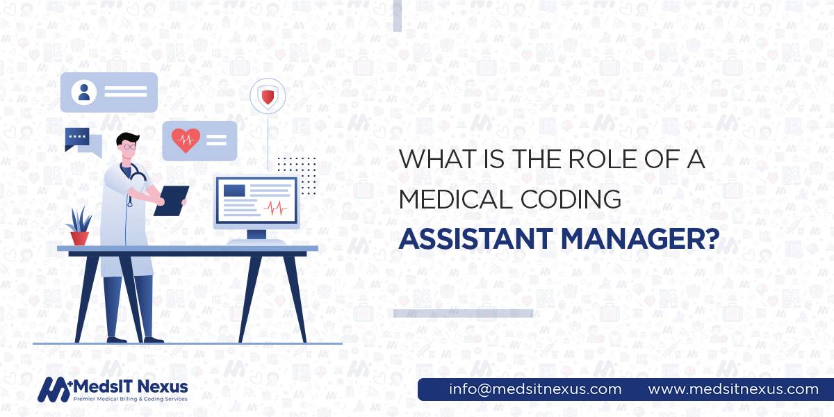 What is the Role of a Medical Coding Assistant Manager?