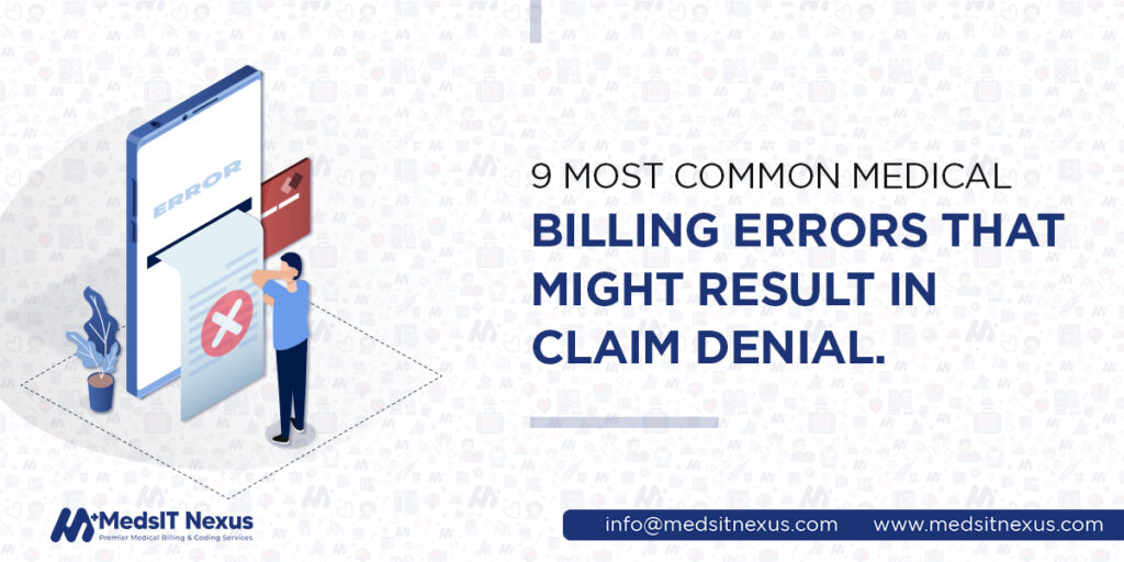 9 most common medical billing errors that might result In claim denial