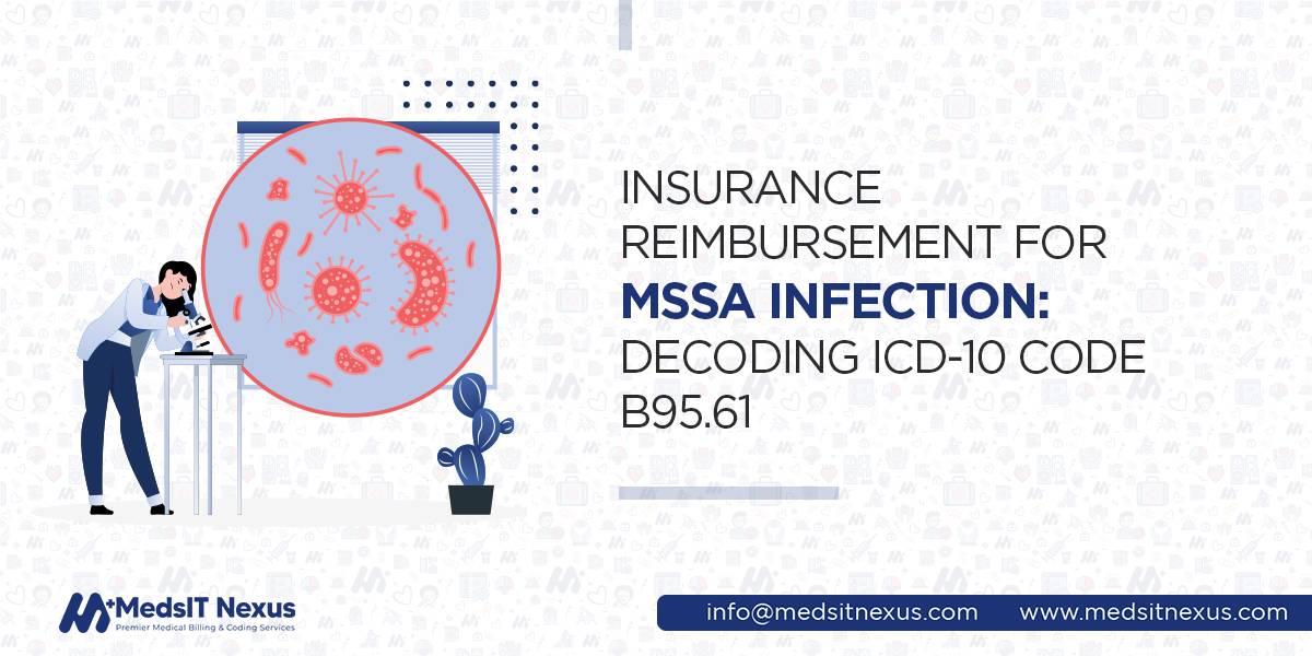 Insurance Reimbursement for MSSA Infection: Decoding ICD-10 Code B95.61