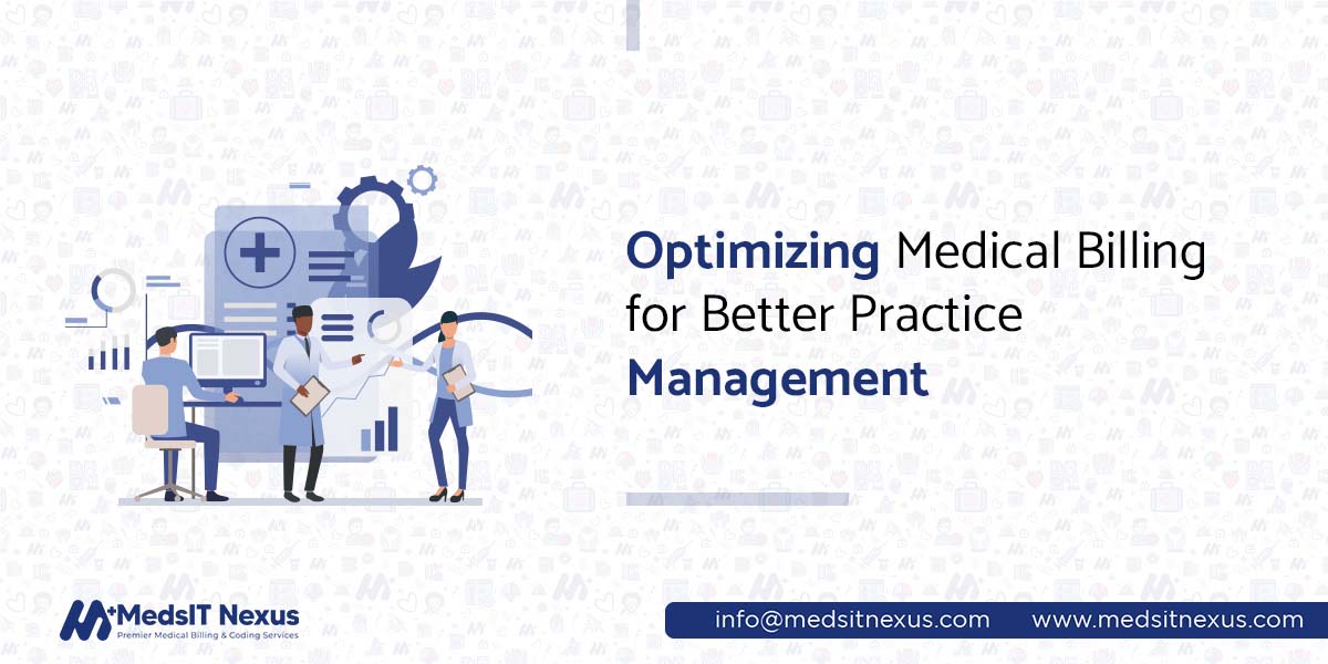 Optimizing Medical Billing for Better Practice Management