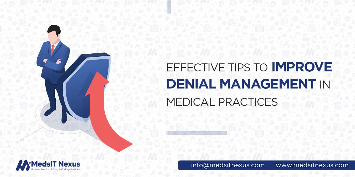 Effective Tips to Improve Denial Management in Medical Practices
