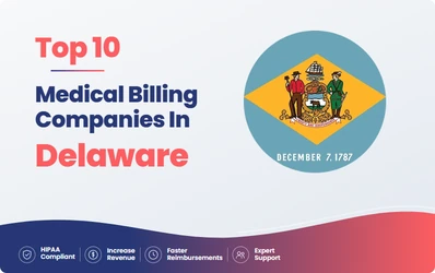 Top 10 Medical Billing Companies in Delaware