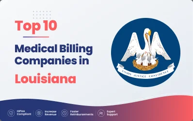 Top 10 Medical Billing Companies in Louisiana