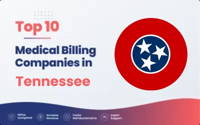 Top 10 Medical Billing Companies in Tennessee
